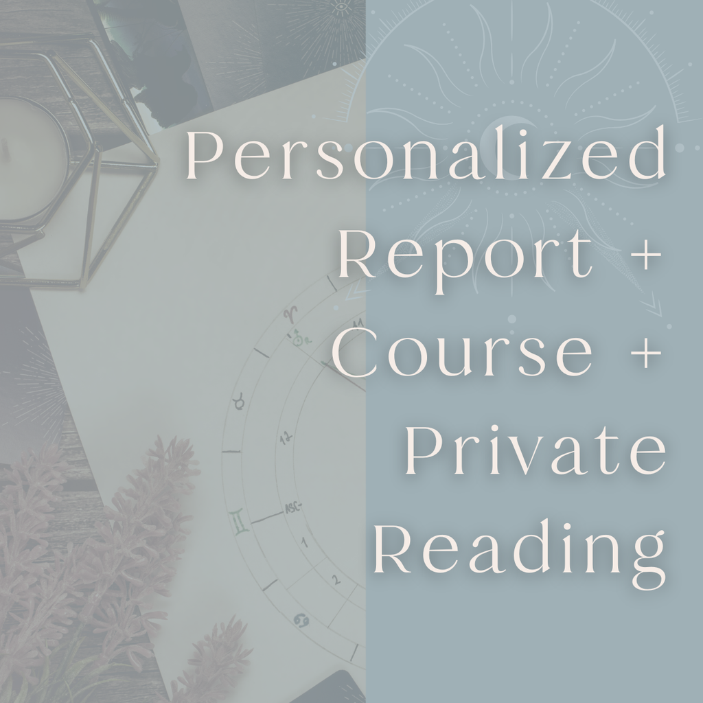 Personalized Report + Course + Private Reading