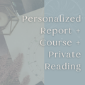 Personalized Report + Course + Private Reading