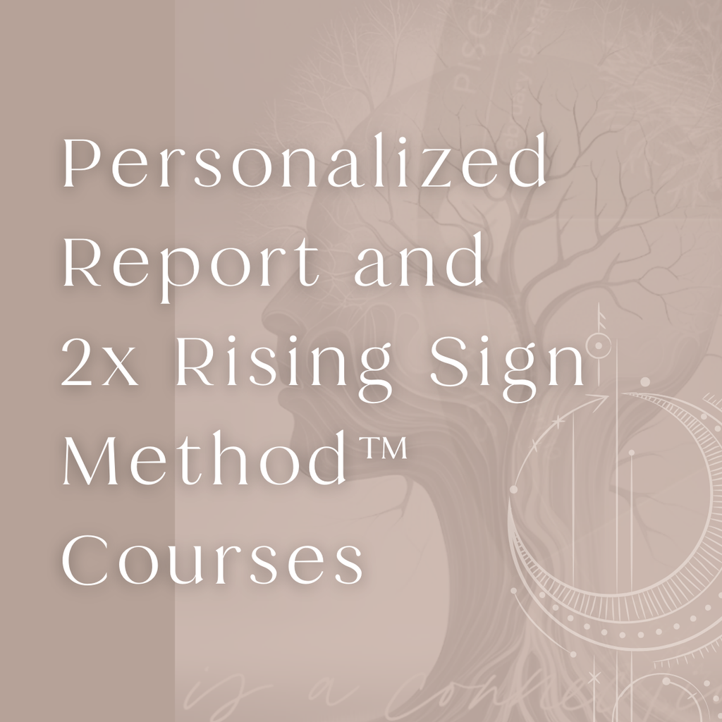 Personalized Report and 2x Rising Sign Method™ Courses